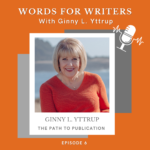 Words For Writers, Ginny L. Yttrup