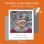 Words For Writers, Ginny L. Yttrup Words For Writers, Ginny L. Yttrup